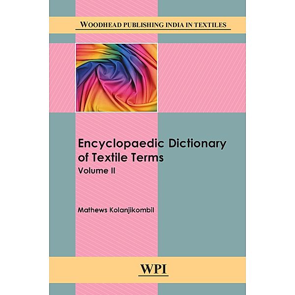 Encyclopaedic Dictionary of Textile Terms, Kolanjikombil Matthews