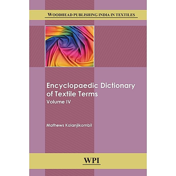 Encyclopaedic Dictionary of Textile Terms, Kolanjikombil Matthews