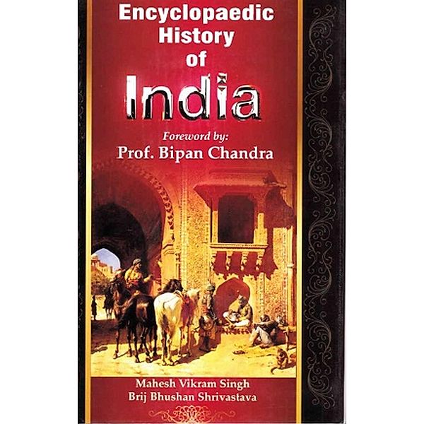Encyclopaedic History of India (Early Phase of British India), Mahesh Vikram Singh