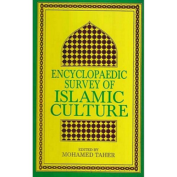 Encyclopaedic Survey of Islamic Culture (Educational Developments In Muslim World), Mohamed Taher