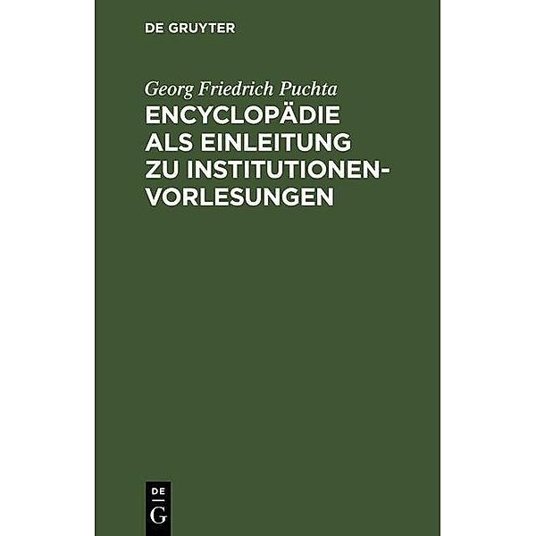 Encyclopädie als Einleitung zu Institutionen-Vorlesungen, Georg Friedrich Puchta