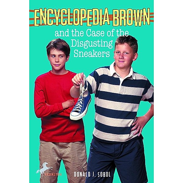 Encyclopedia Brown and the Case of the Disgusting Sneakers / Encyclopedia Brown Bd.19, Donald J. Sobol