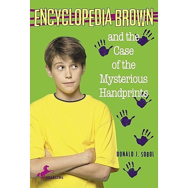 Encyclopedia Brown and the Case of the Mysterious Handprints / Encyclopedia Brown Bd.17, Donald J. Sobol