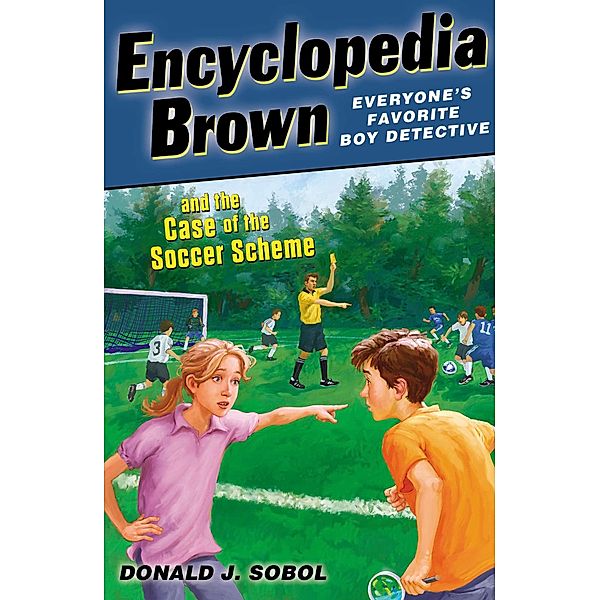 Encyclopedia Brown and the Case of the Soccer Scheme / Encyclopedia Brown Bd.29, Donald J. Sobol