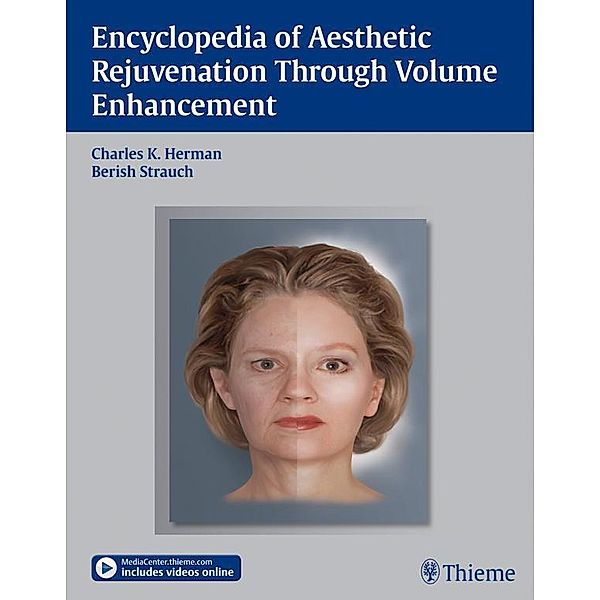 Encyclopedia of Aesthetic Rejuvenation Through Volume Enhancement