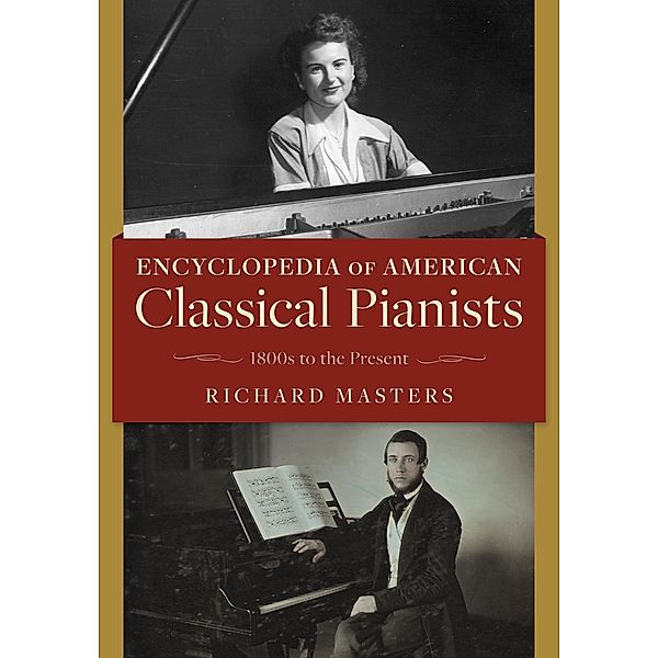 Encyclopedia of American Classical Pianists, Richard Masters