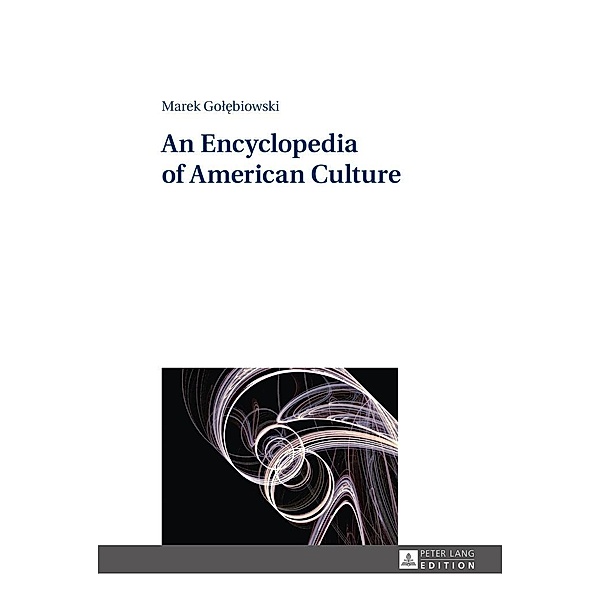 Encyclopedia of American Culture, Marek Golebiowski