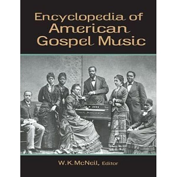 Encyclopedia of American Gospel Music, W. K. McNeil