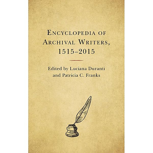 Encyclopedia of Archival Writers, 1515 - 2015