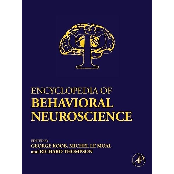 Encyclopedia of Behavioral Neuroscience, 3 Vols., George Koob