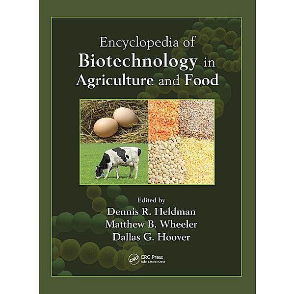 Encyclopedia of Biotechnology in Agriculture and Food