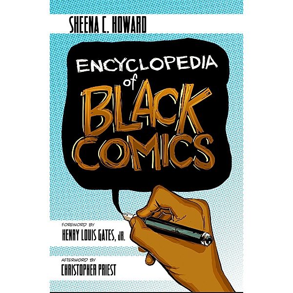 Encyclopedia of Black Comics, Sheena C. Howard