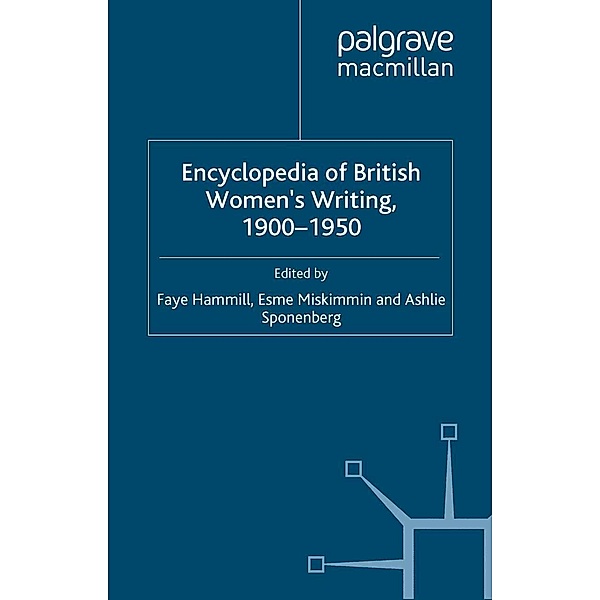 Encyclopedia of British Women's Writing 1900-1950, Ashlie Sponenberg