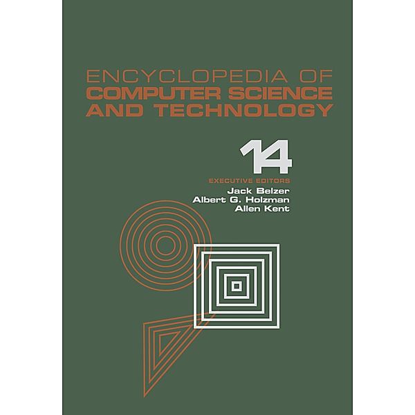 Encyclopedia of Computer Science and Technology, Jack Belzer, Albert G. Holzman, Allen Kent