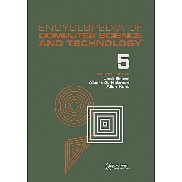 Encyclopedia of Computer Science and Technology, Jack Belzer, Albert G. Holzman, Allen Kent