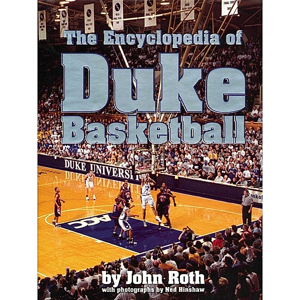 Encyclopedia of Duke Basketball, Roth John Roth