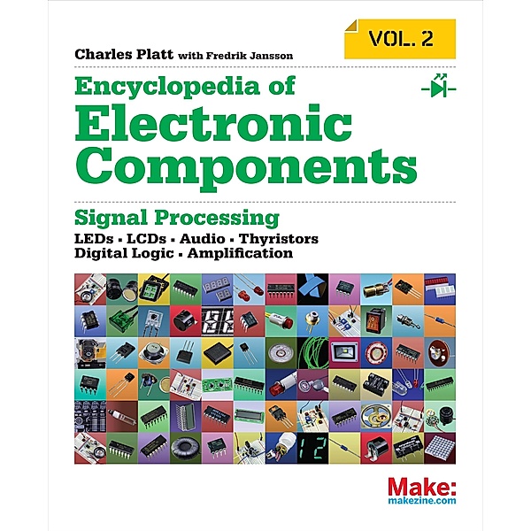 Encyclopedia of Electronic Components Volume 2, Charles Platt
