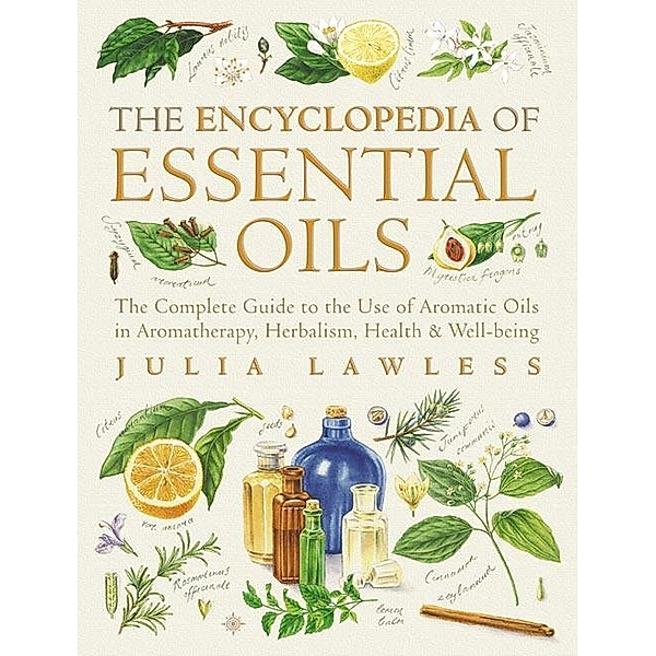 Encyclopedia of Essential Oils, Julia Lawless