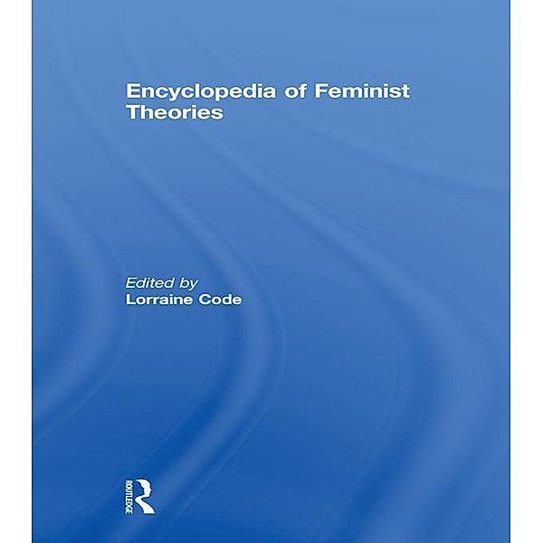 Encyclopedia of Feminist Theories