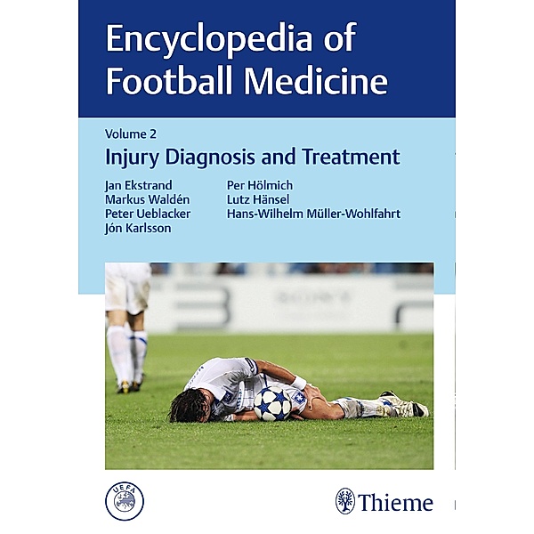 Encyclopedia of Football Medicine, Vol. 2, Jan Ekstrand, Markus Walden, Peter Ueblacker, JON KARLSSON, Per Hölmich, Lutz Haensel, Hans-W. Müller-Wohlfahrt