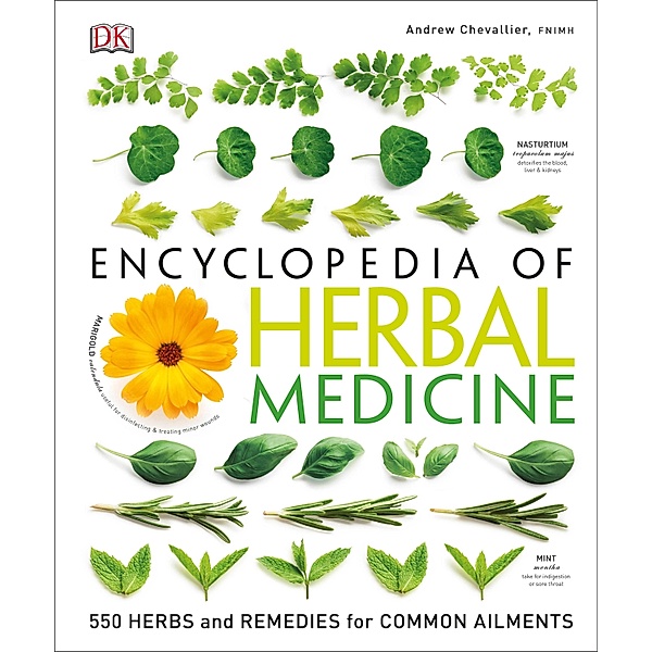 Encyclopedia Of Herbal Medicine / DK, Andrew Chevallier