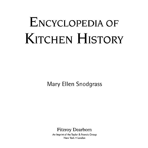 Encyclopedia of Kitchen History, Mary Ellen Snodgrass