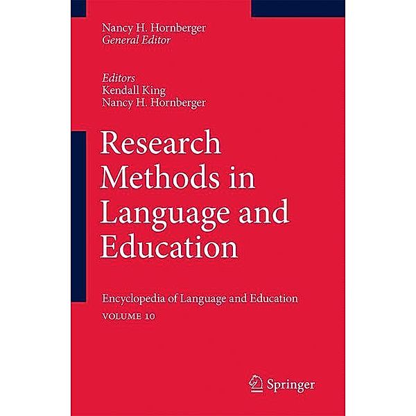 Encyclopedia of Language and Education: Vol.10 Research Methods in Language and Education