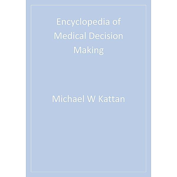 Encyclopedia of Medical Decision Making