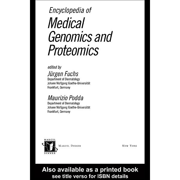 Encyclopedia of Medical Genomics and Proteomics, 2 Volume Set (Print), Jürgen Fuchs