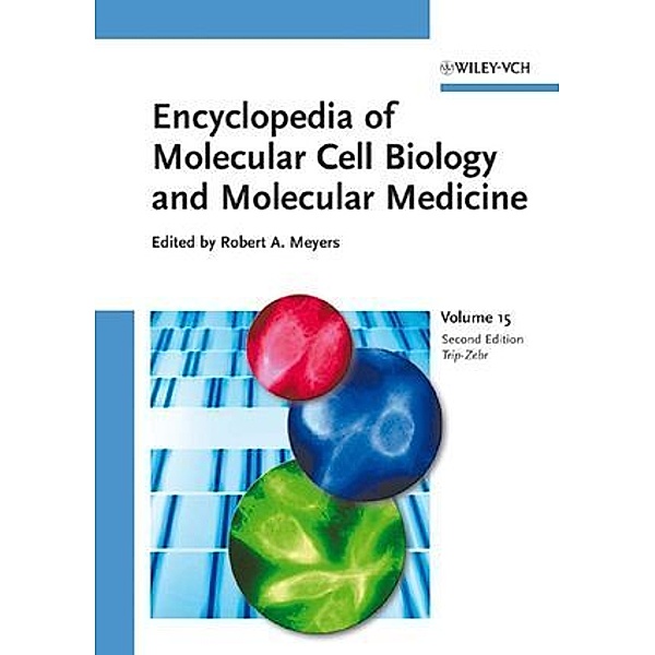 Encyclopedia of Molecular Cell Biology and Molecular Medicine.Vol.15