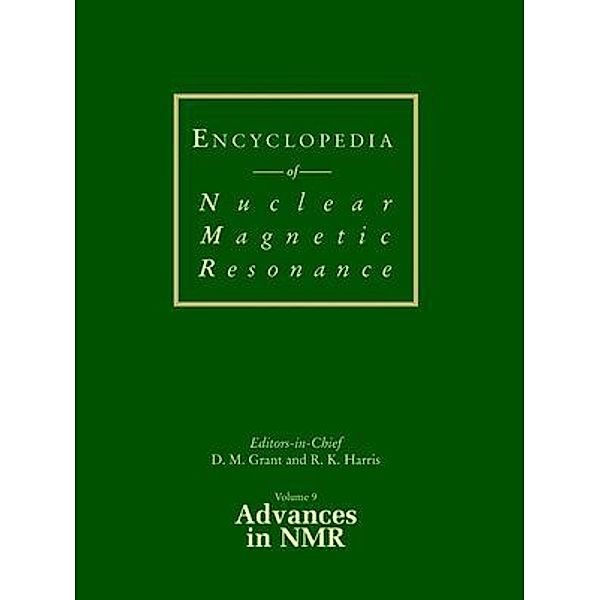 Encyclopedia of Nuclear Magnetic Resonance, David M. Grant, Robin Kingsley Harris, Ed Becker