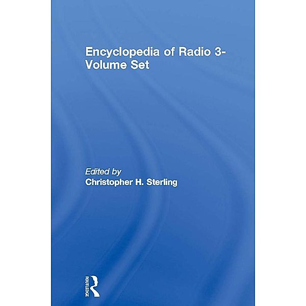 Encyclopedia of Radio 3-Volume Set