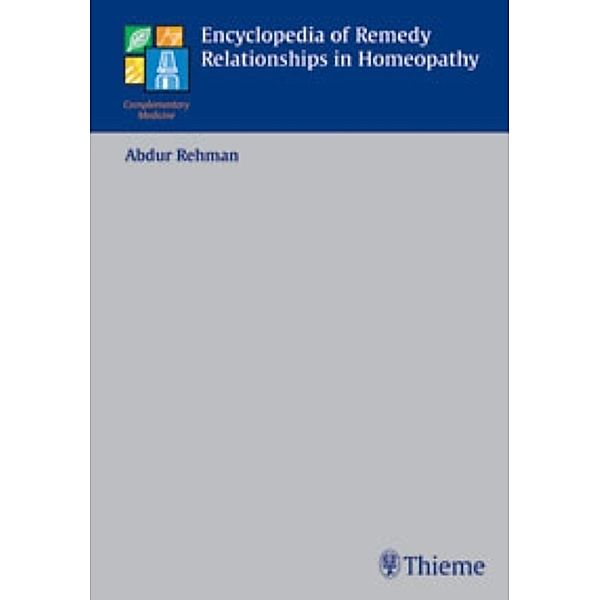 Encyclopedia of Remedy Relationships in Homoeopathy, Abdur Rehman