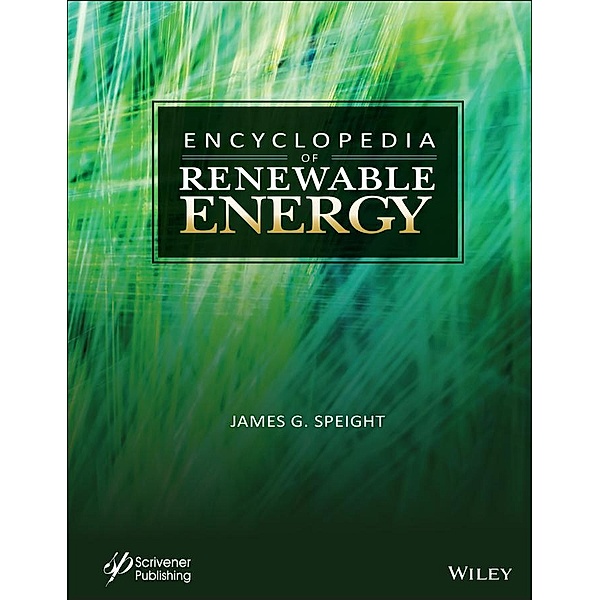 Encyclopedia of Renewable Energy, James G. Speight