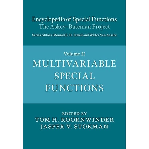 Encyclopedia of Special Functions: The Askey-Bateman Project: Volume 2, Multivariable Special Functions