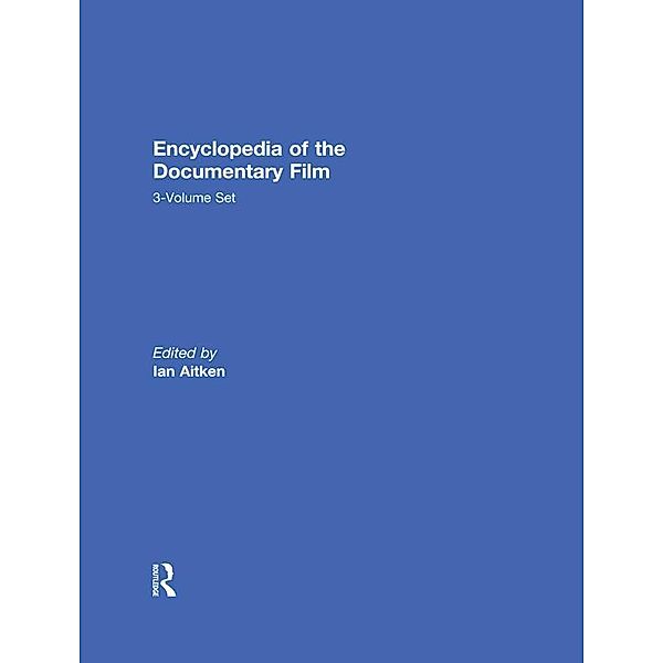 Encyclopedia of the Documentary Film 3-Volume Set