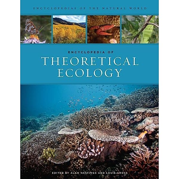 Encyclopedia of Theoretical Ecology / Encyclopedias of the Natural World Bd.4