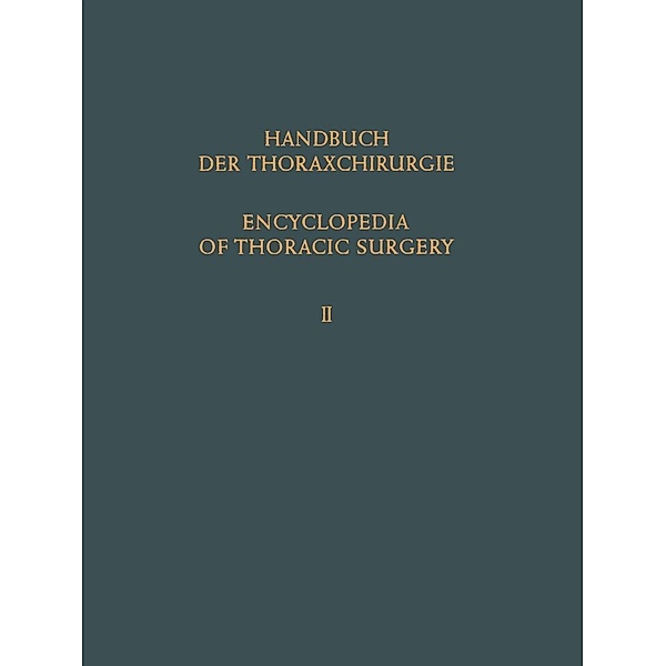 Encyclopedia of Thoracic Surgery / Handbuch Der Thoraxchirurgie