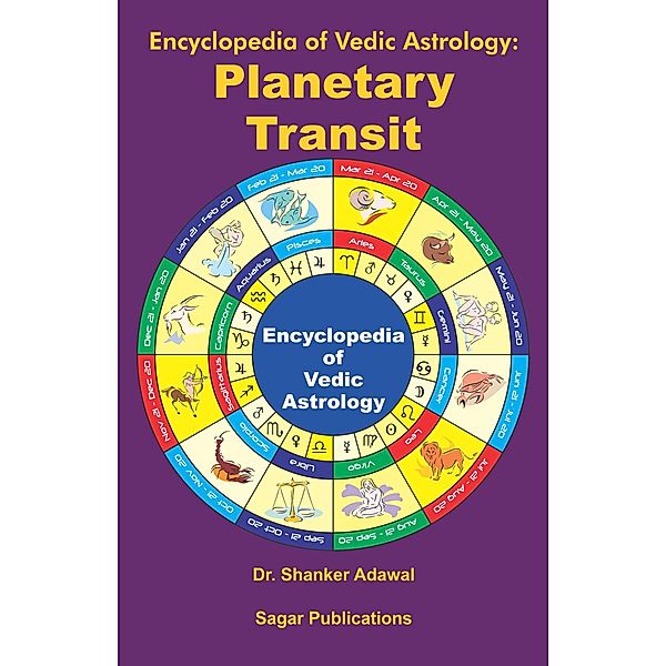 Encyclopedia of Vedic Astrology: Planetary Transit, Shanker Adawal