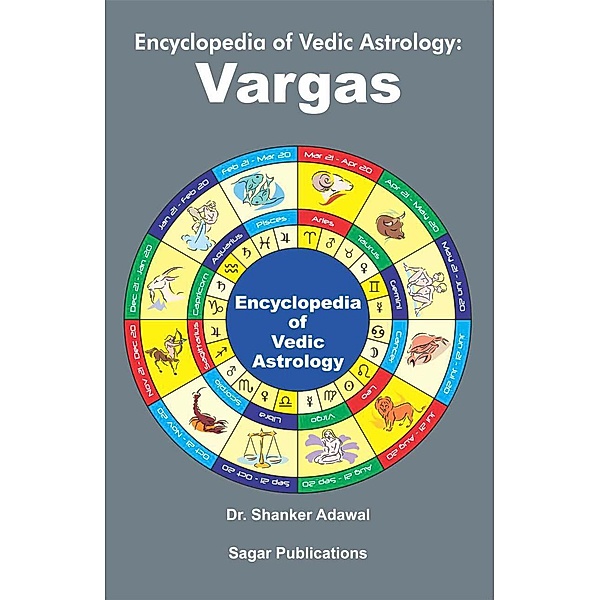 Encyclopedia of Vedic Astrology : Vargas, Shanker Adawal