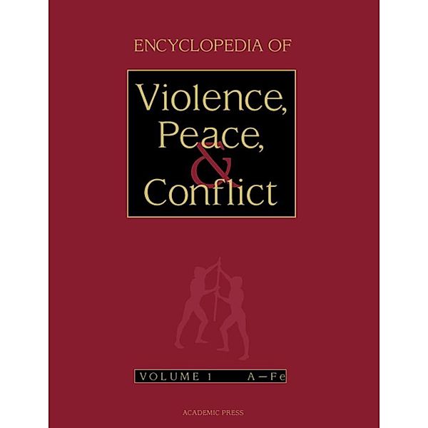 Encyclopedia of Violence, Peace, and Conflict