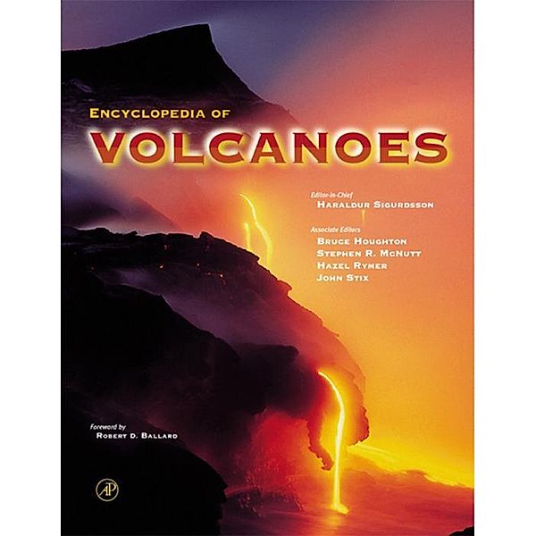 Encyclopedia of Volcanoes, Haraldur Sigurdsson, Bruce Houghton, Hazel Rymer, John Stix, Steve McNutt