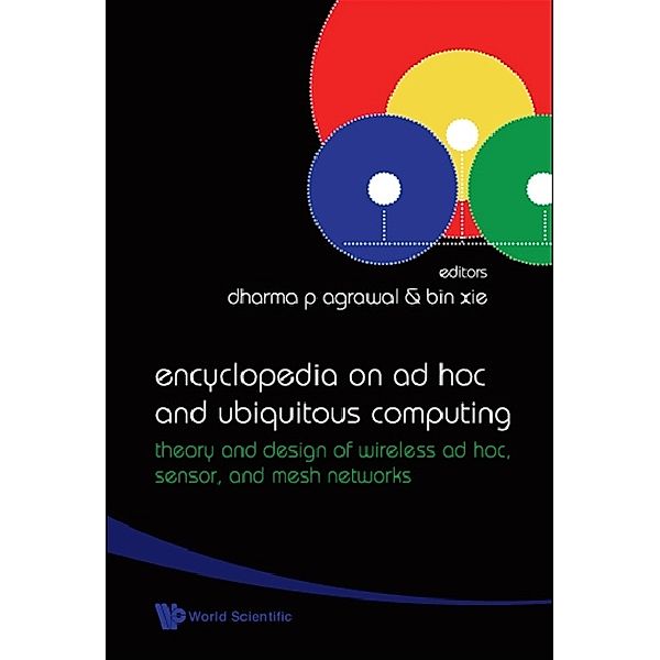 Encyclopedia On Ad Hoc And Ubiquitous Computing: Theory And Design Of Wireless Ad Hoc, Sensor, And Mesh Networks