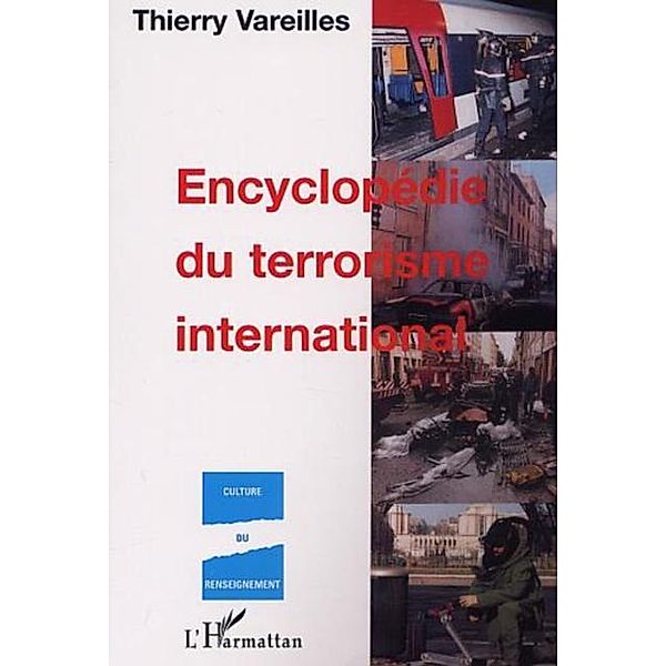 ENCYCLOPEDIE DU TERRORISME INTERNATIONAL / Hors-collection, Vareilles Thierry
