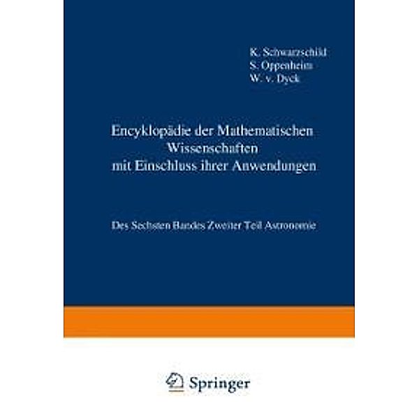Encyklopädie der Mathematischen Wissenschaften mit Einschluss ihrer Anwendungen, Karl Schwarzschild, Samuel Oppenheim, Walter von Dyck