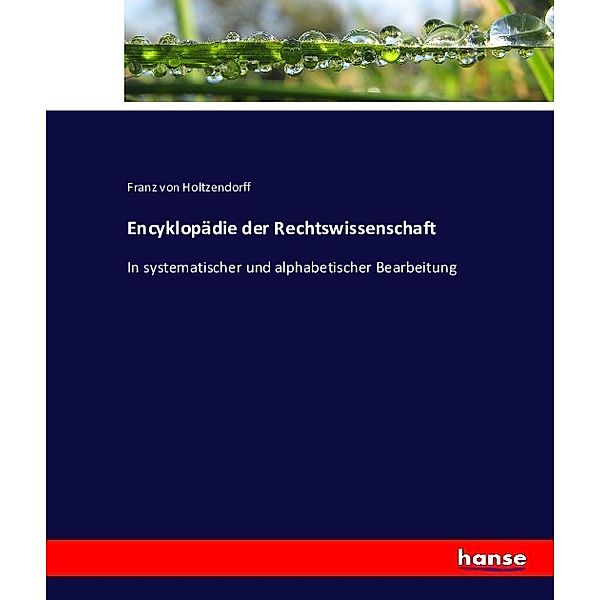 Encyklopädie der Rechtswissenschaft, Franz von Holtzendorff