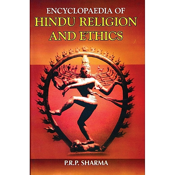 Encylopedia Of Hindu Religion And Ethics, P. R. P. Sharma
