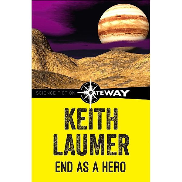 End as a Hero, Keith Laumer