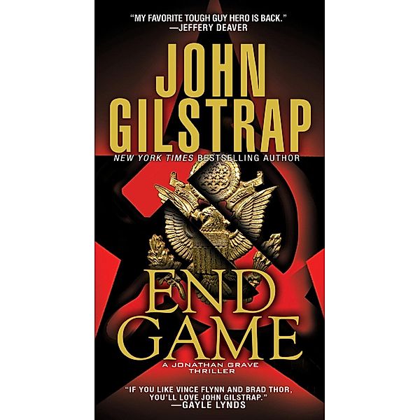 End Game / A Jonathan Grave Thriller Bd.6, John Gilstrap