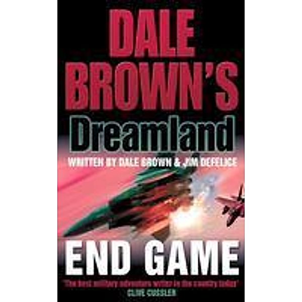 End Game / Dale Brown's Dreamland Bd.8, Dale Brown, Jim DeFelice